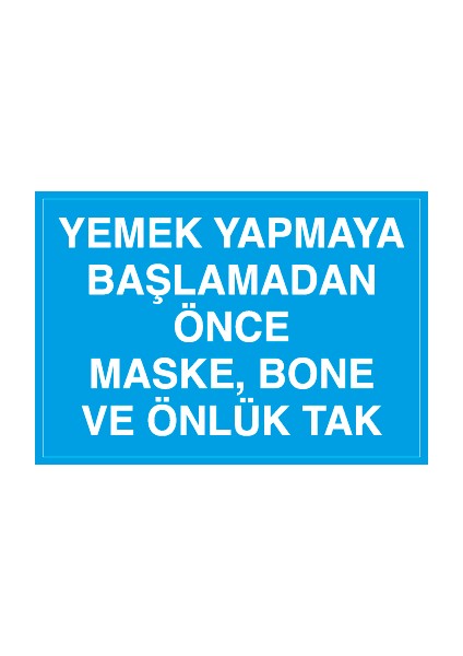 Yemek Yapmaya Başlamadan Önce Maske, Bone ve Önlük Tak Sticker-Folyo