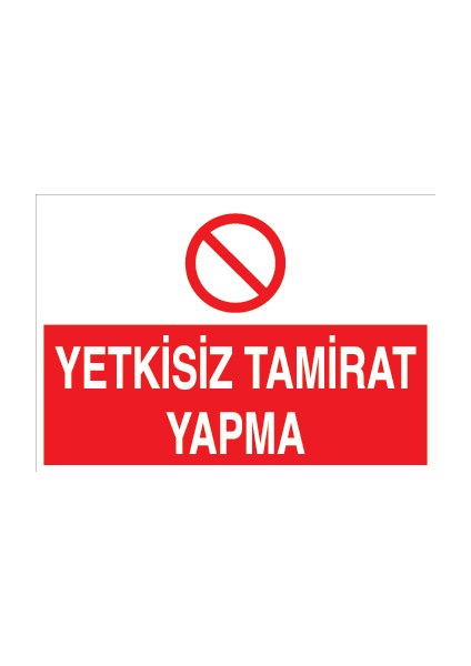 Yetkisiz Tamirat Yapma Sticker-Folyo