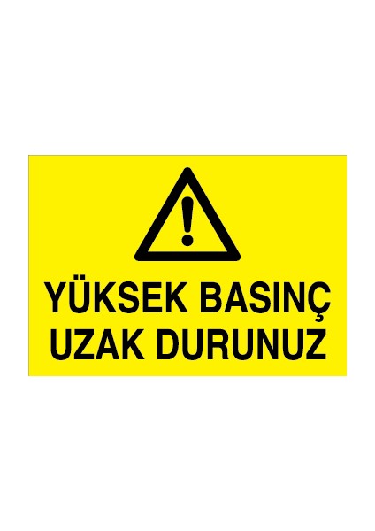Yüksek Basınç Uzak Durunuz Pvc-Leksan