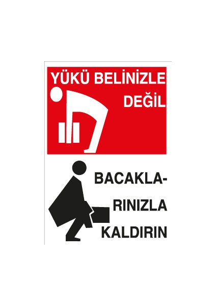 Yükü Belinizle Değil, Bacaklarınızla Kaldırın Pvc-Leksan