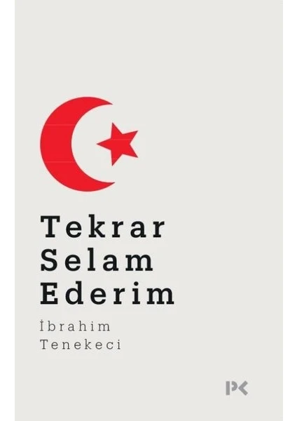 Tekrar Selam Ederim - İbrahim Tenekeci