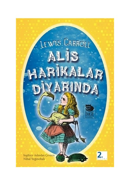 Alis Harikalar Diyarında - Lewis Carroll