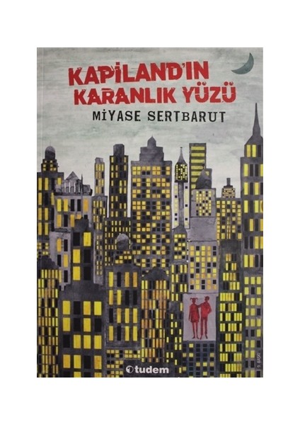 Kapilandın Karanlık Yüzü - Miyase Sertbarut