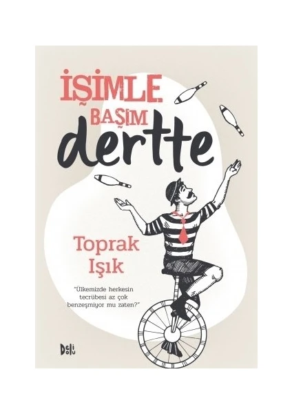 İşimle Başım Dertte