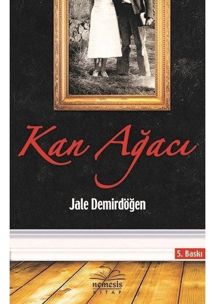 Kan Ağacı - Jale Demirdöğen