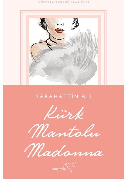 Kürk Mantolu Madonna - Hüseyin Rahmi Gürpınar