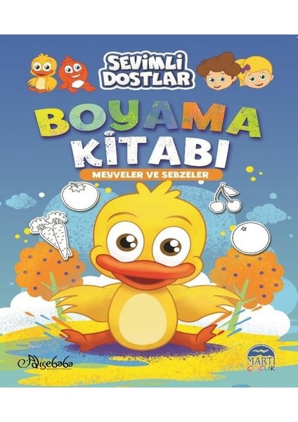 Sevimli Dostlar Boyama Kitabı – Meyveler Ve Sebzeler - Özge Gökçek