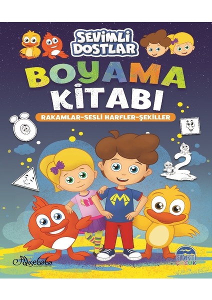 Sevimli Dostlar Boyama Kitabı – Rakamlarsesli Harflerşekiller - Özge Gökçek