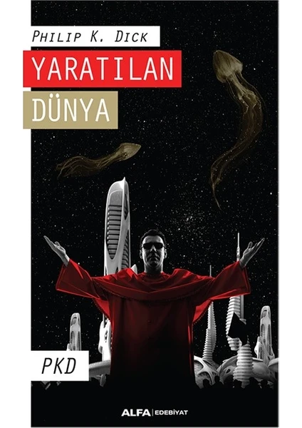 Yaratılan Dünya - Philip K. Dick