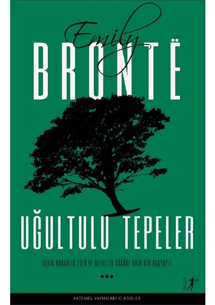 Uğultulu Tepeler - Emily Bronte