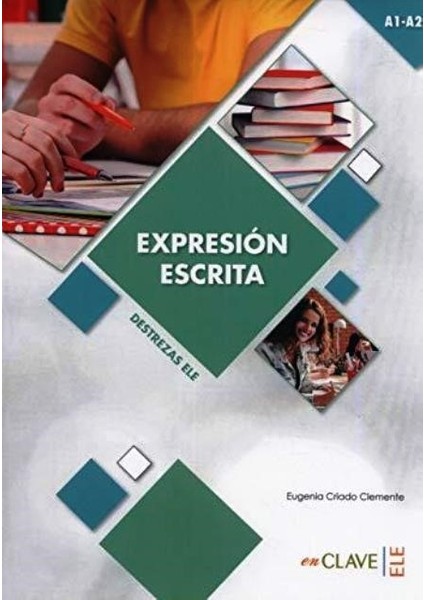 Expresión Escrita A1-A2 (Destrezas Ele) - Eugenia Criado Clemente