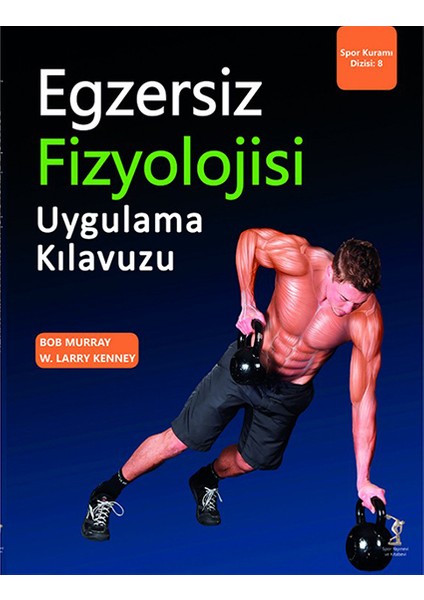 Egzersiz Fizyolojisi Uygulama Kılavuzu