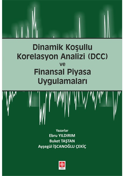 Dinamik Koşullu Korelasyon Analizi (Dcc)