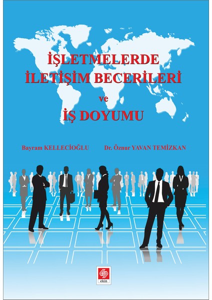 İşletmelerde İletişim Becerileri ve İş Doyumu