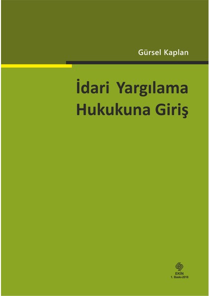 Idari Yargılama Hukukuna Giriş - Gürsel Kaplan