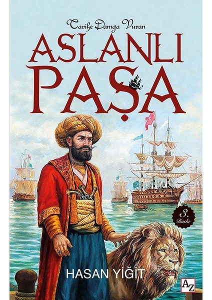 Tarihe Damga Vuran Aslanlı Paşa
