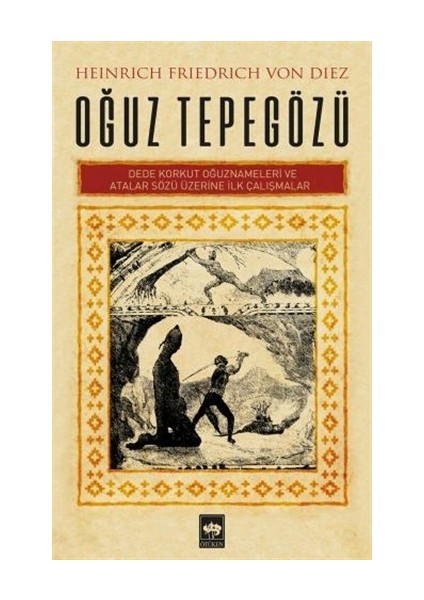 Oğuz Tepegözü - Heinrich Friedrich Von Diez