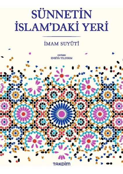 Sünnetin İslam’Daki Yeri - İmam Suyûtî