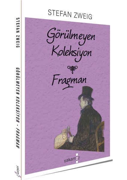 Görülmeyen Koleksiyon - Stefan Zweig