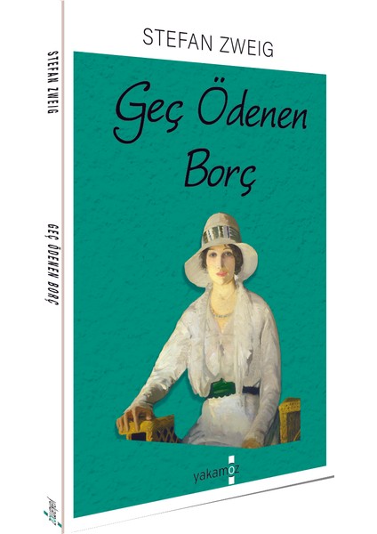 Geç Ödenen Borç - Stefan Zweig