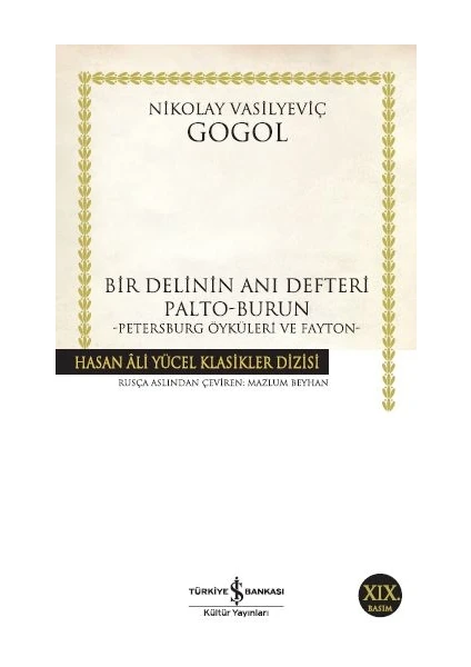 Bir Delinin Anı Defteri : Palto, Burun, Petersburg Öyküleri ve Fayton - Nikolay Vasilyeviç Gogol