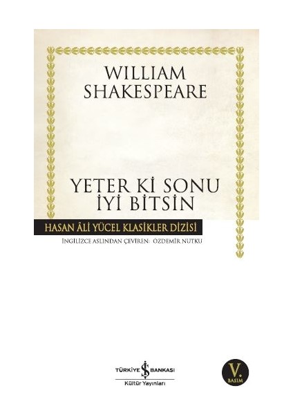 Yeter ki Sonu İyi Bitsin - William Shakespeare