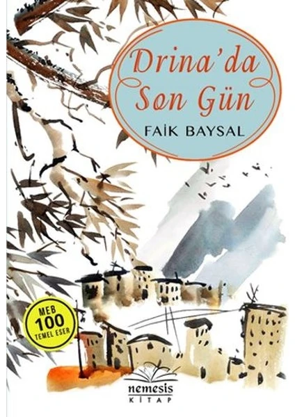 Drina’Da Son Gün - Faik Baysal