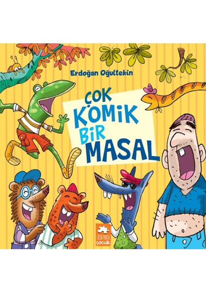 Çok Komik Bir Masal - Erdoğan Oğultekin