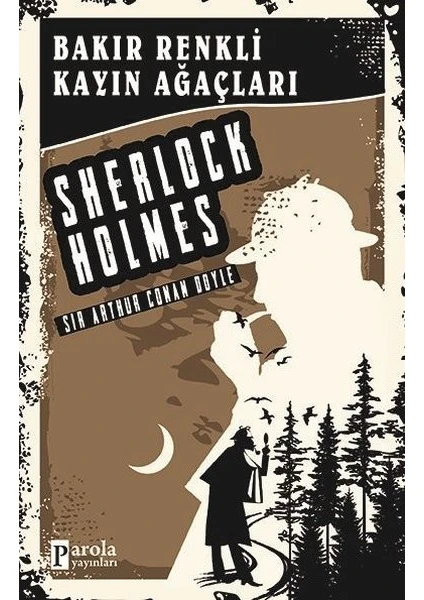 Bakır Renkli Kayın Ağaçları - Sır Arthur Conan Doyle