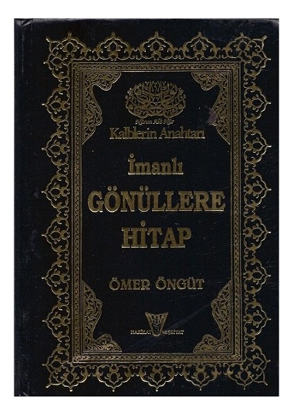 Kalplerin Anahtarı İmanlı Gönüllere Hitap - Ömer Öngüt