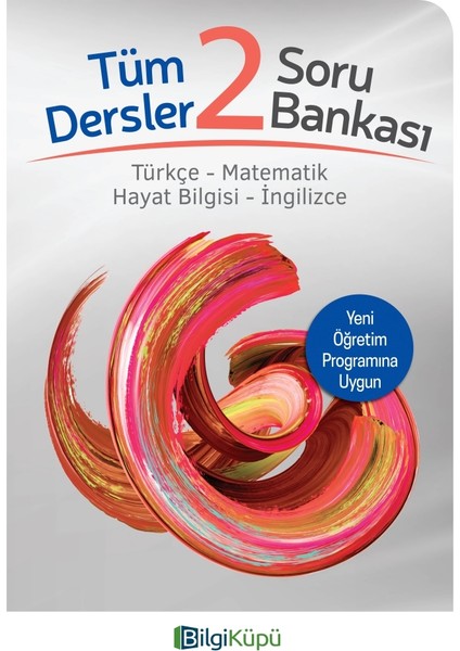 Bilgi Küpü 2. Sınıf Tüm Dersler Soru Bankası (Türkçe-Matematik-Hayat Bilgisi-İngilizce)