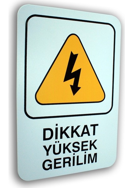 Dikkat Yüksek Gerilim 16 x 24 cm Foam Pvc Levha