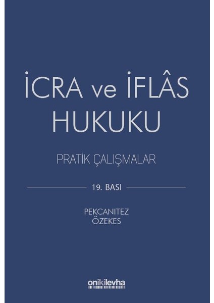 İcra ve İflas Hukuku Pratik Çalışmalar