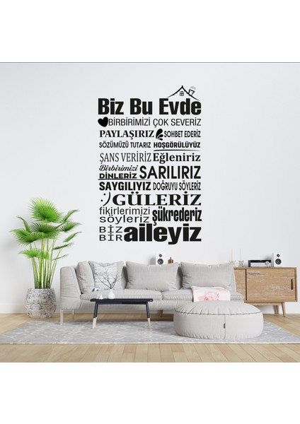 Biz Bu Evde Duvar Sticker