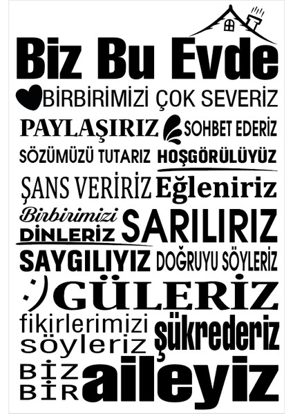 Biz Bu Evde Duvar Sticker