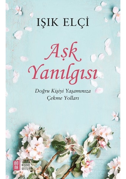 Aşk Yanılgısı - Işık Elçi