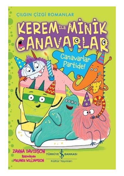 Kerem İle Minik Canavarlar - Canavarlar Partide! - Zanna Davidson