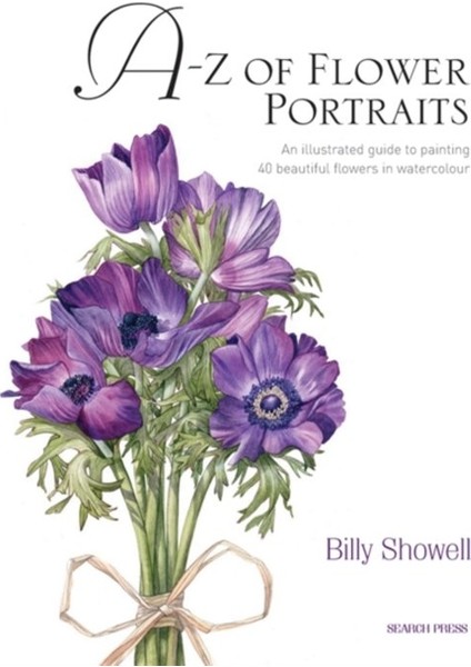 A-Z Of Flower Portraits - Billy Showell