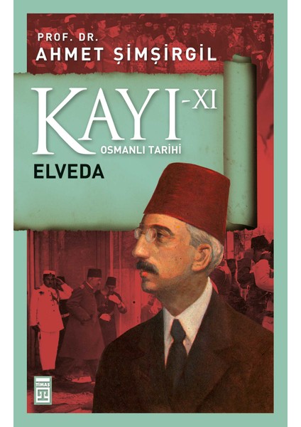 Kayı Xı – Elveda - Ahmet Şimşirgil