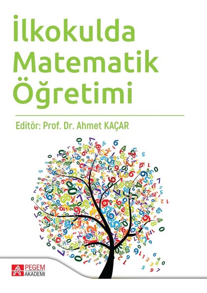 Pegem Akademi Yayıncılık İlkokulda Matematik Öğretimi