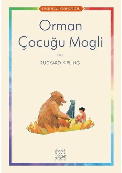 Orman Çocuğu Mogli - Rudyard Kipling