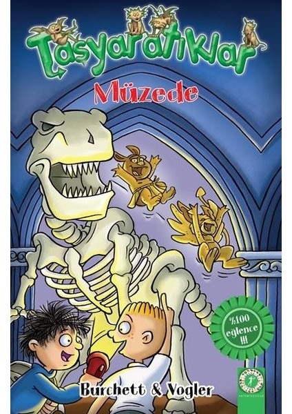 Taşyaratıklar Müzede - Burchett & Vogler