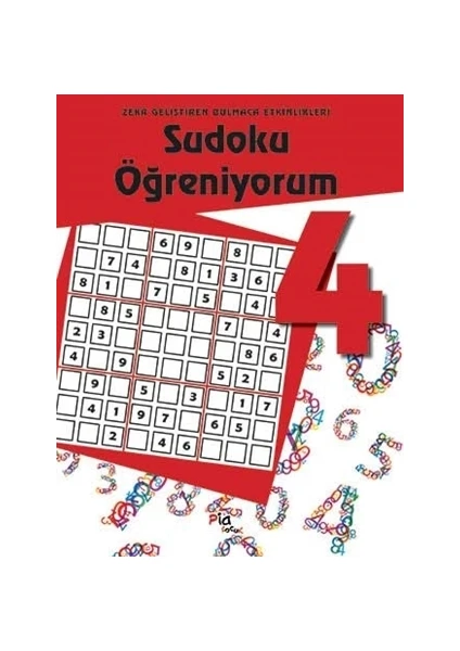 Sudoku Öğreniyorum 4 / Zekâ Geliştiren Bulmaca Etkinlikleri