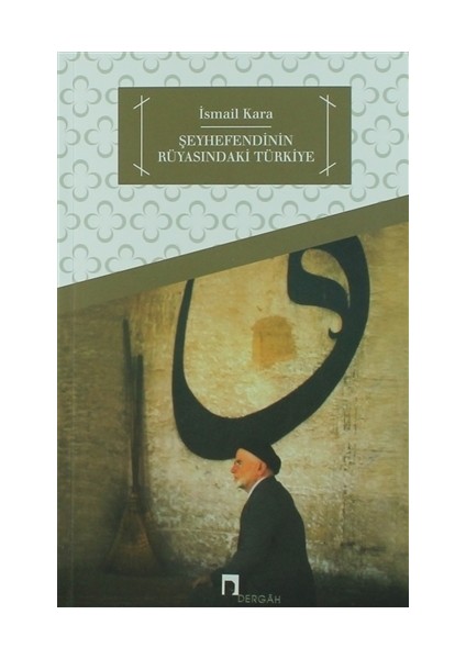 Şeyhefendinin Rüyasındaki Türkiye