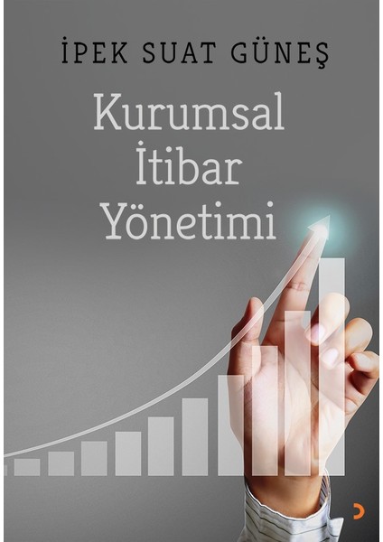 Kurumsal İtibar Yönetimi - İpek Suat Güneş