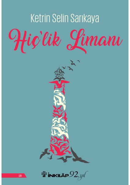 Hiç’Lik Limanı - Ketrin Selin Sarıkaya