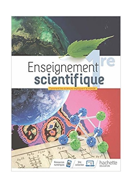 Enseignement Scientifique 1Ere - Kollektif