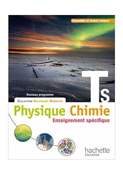 Physique Chimie Terminale S, Enseignement Spécifique - C.Bertagna/F.Carrier