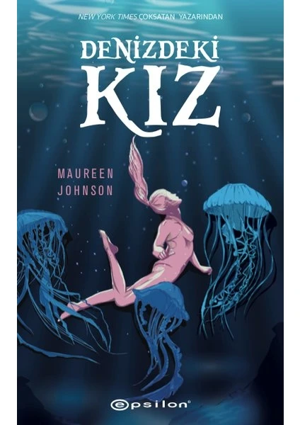 Denizdeki Kız - Maureen Johnson