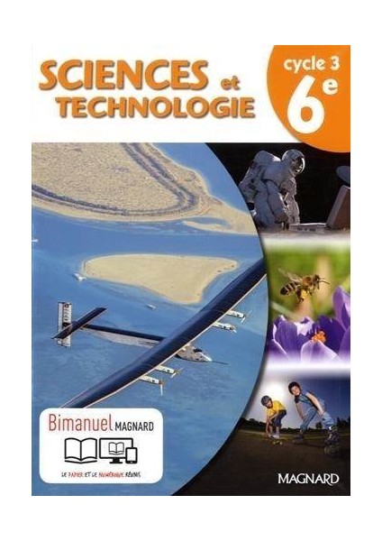 Bimanuel Sciences Et Technologie Cycle 3 /6ème (Versions papier + Numérique)
